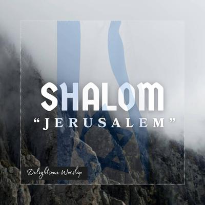 Shalom Jerusalem's cover