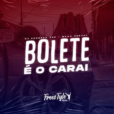 Bolete É O Carai (Eletrofunk)'s cover