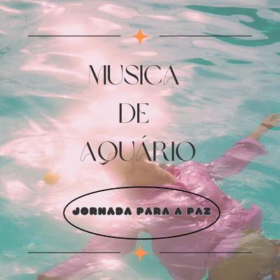 Musica de Aquário's cover