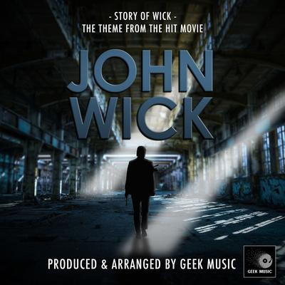 Story Of Wick (From "John Wick") By Geek Music's cover