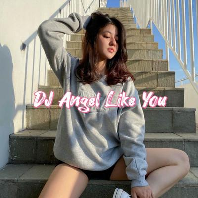 DJ Angel Like You's cover