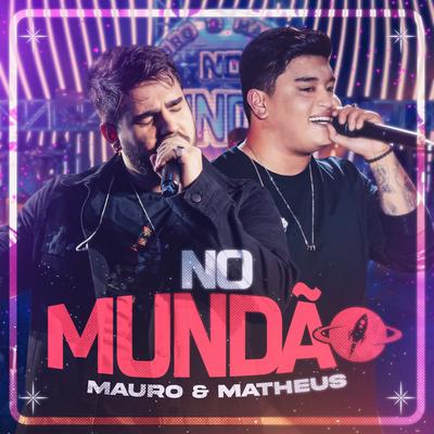 No Mundão (Ao Vivo) By mauro & matheus's cover