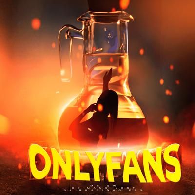 OnlyFans By Dj Bruninho Pzs, Dj Mano Lost, Mc Gw's cover