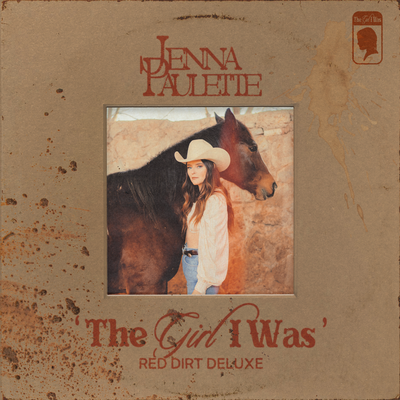The Girl I Was By Jenna Paulette's cover
