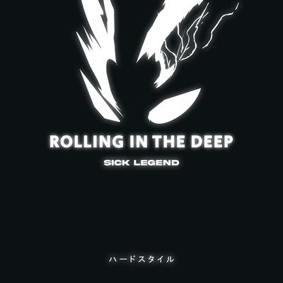 ROLLING IN THE DEEP HARDSTYLE By SICK LEGEND's cover