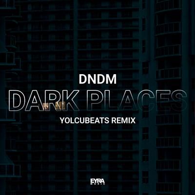 Dark Places (YolcuBeats Remix)'s cover