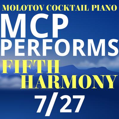 MCP Performs Fifth Harmony: 7/27's cover