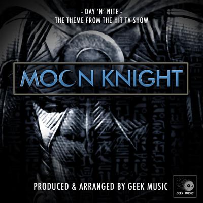 Day 'N' Nite (From "Moon Knight") By Geek Music's cover