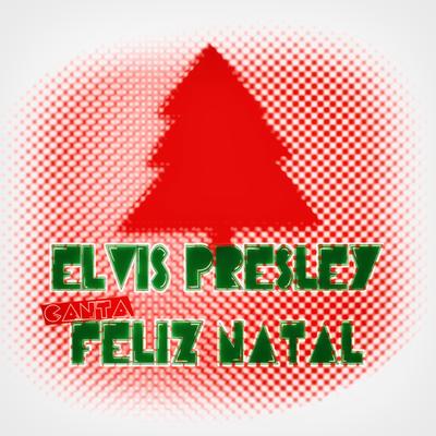 Elvis Presley Canta Feliz Natal's cover