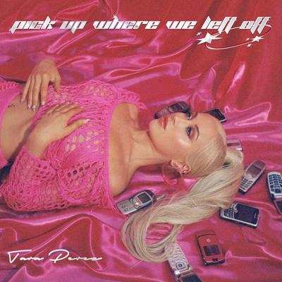 Pick Up Where We Left Off By Tara Perez's cover