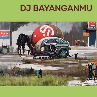 Dj Bayanganmu's cover