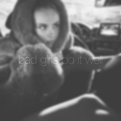 Bad Girls Do It Well By Ex Habit's cover