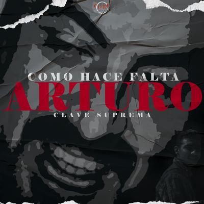 Como Hace Falta Arturo's cover