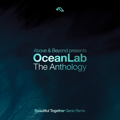 Beautiful Together (Genix Remix) By Above & Beyond, OceanLab's cover