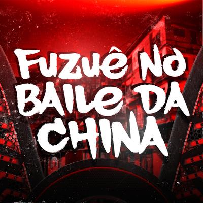 Fuzuê no Baile da China's cover