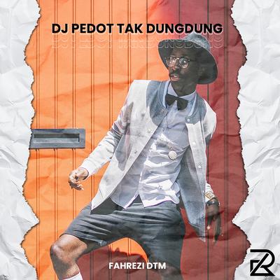 DJ Pedot Tak Dungdung's cover