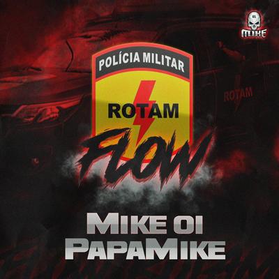 Flow Rotam By PapaMike, Mike 01 Rap's cover