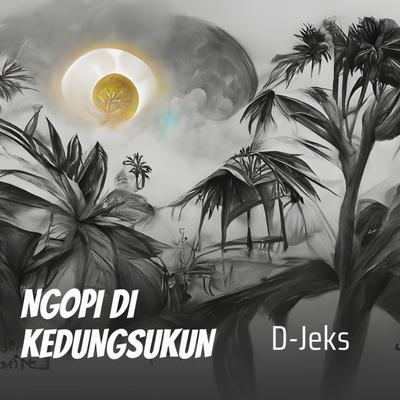 NGOPI DI KEDUNGSUKUN's cover