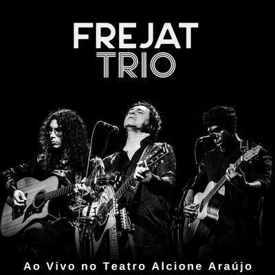 Frejat Trio Ao Vivo no Teatro Alcione Araújo's cover