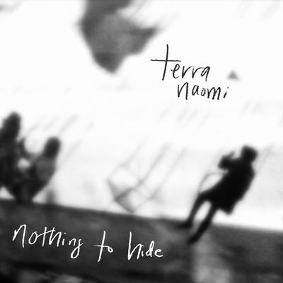Nothing to Hide By Terra Naomi's cover