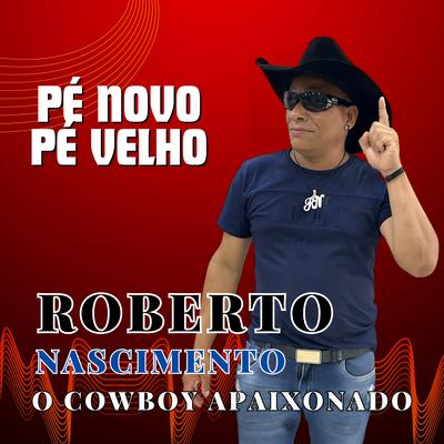 É de Galho em Galho By ROBERTO NASCIMENTO O COWBOY APAIXONADO's cover