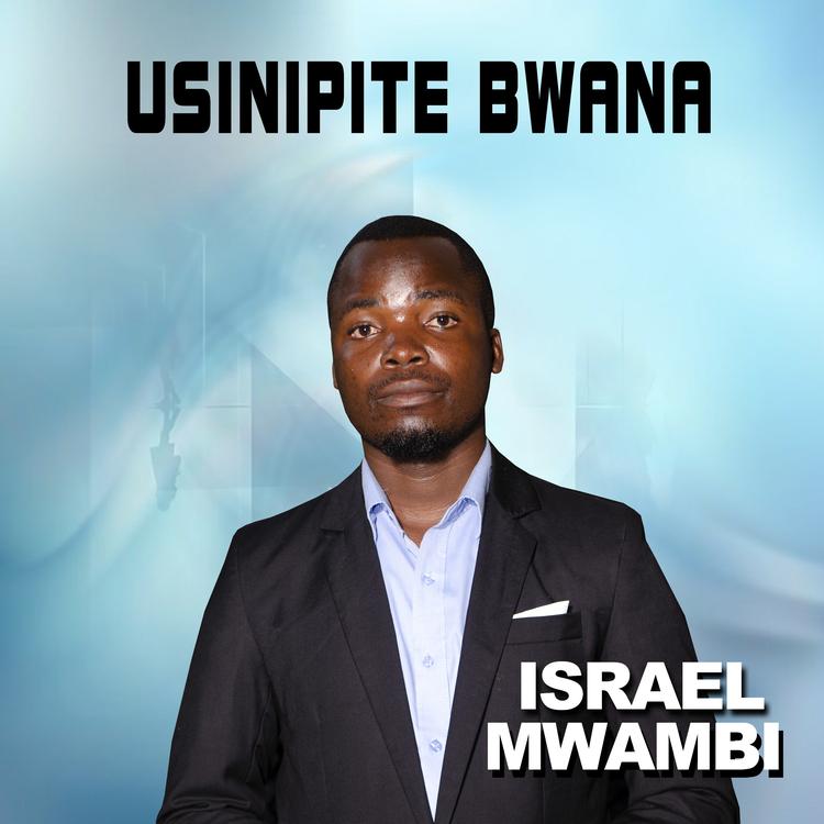 Israel Mwambi's avatar image