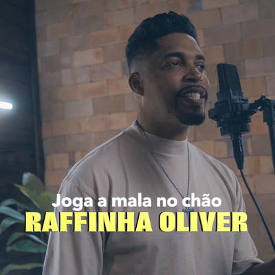 Joga a Mala no Chão By Raffinha Oliver's cover