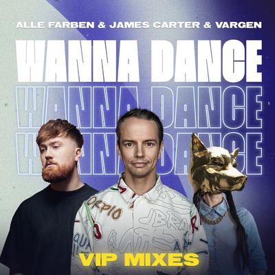 Wanna Dance (VIP Mixes)'s cover