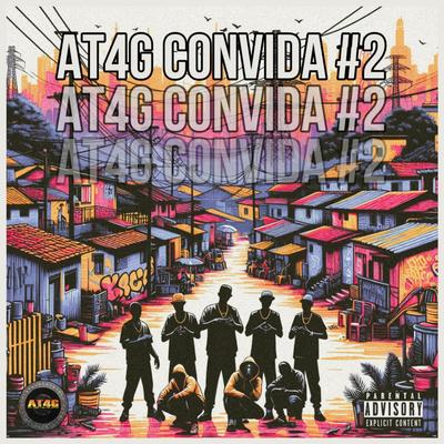 At4G Convida 2 By Praddo, Bruno mec, Djay 70k, MC ROGERINHO 011, Don N NaVoz, Dimas Ofirst, Vulgo Smith 777's cover