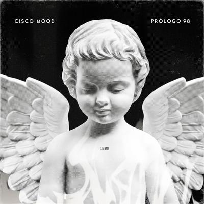 Prólogo 98 By Cisco Mood's cover