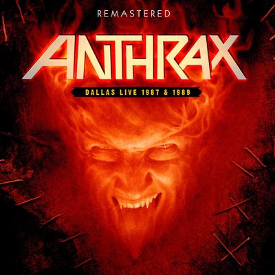 Metal Thrashing Mad (Live: Reunion Arena, Dallas TX 8th Jan 1989) By Anthrax's cover