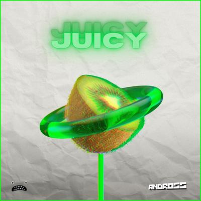 Juicy Juicy By Andross's cover