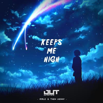 Keeps Me High's cover