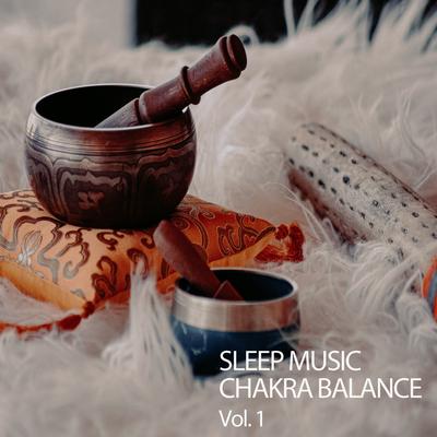 Sleep Music Chakra Balance Vol. 1's cover
