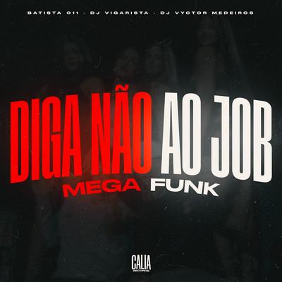 Diga Não Ao Job (Mega Funk)'s cover