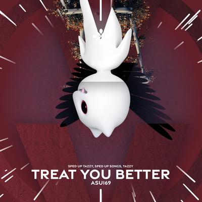 treat you better - sped up + reverb's cover