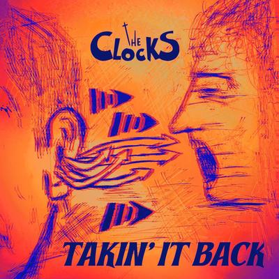 Takin' It Back By The Clocks's cover