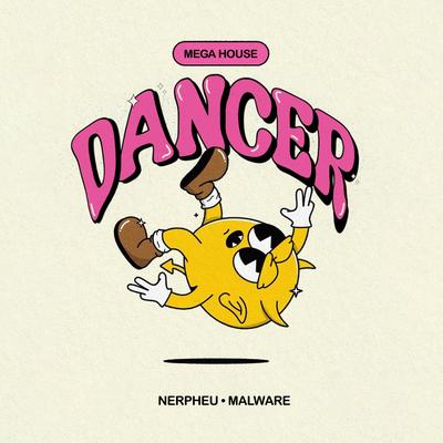 Mega House Dancer By DJ Nerpheu, Dj Malware's cover