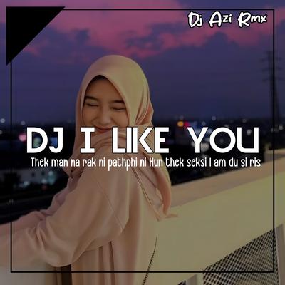 DJ I LIKE YOU's cover