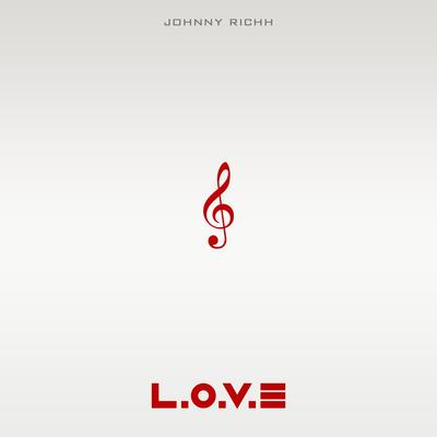 L.O.V.E (Radio Edit) By Johnny Richh's cover