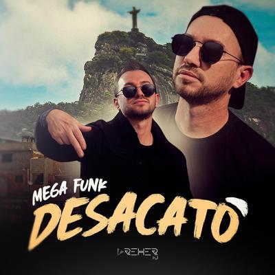 Mega Funk Desacato By Dj Dreher's cover