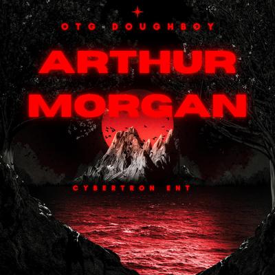Arthur Morgan By OTG Doughboy's cover