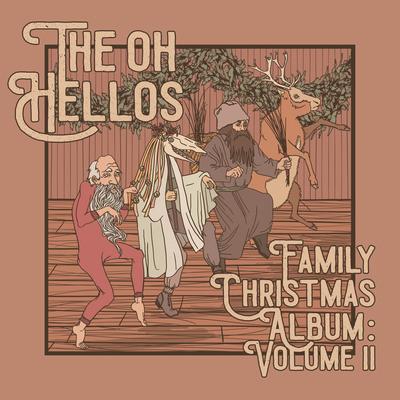 The Oh Hellos' Family Christmas Album: Volume II's cover