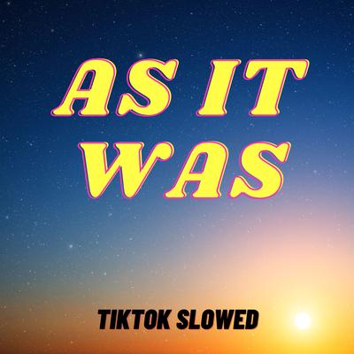 As It Was (TikTok Slowed)'s cover