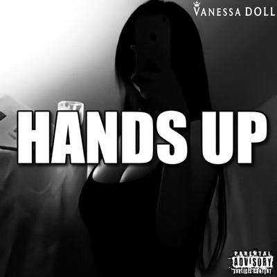 Hands Up By Vanessa Doll's cover