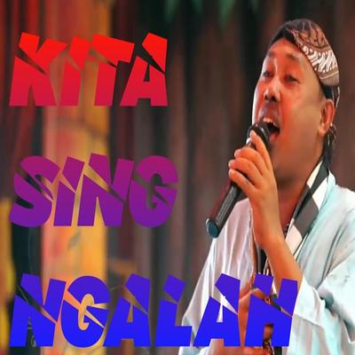 Kita Sing Ngalah Sandiwara By Wa Kancil's cover