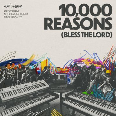 10,000 Reasons (Bless The Lord) [Live] By Matt Redman's cover