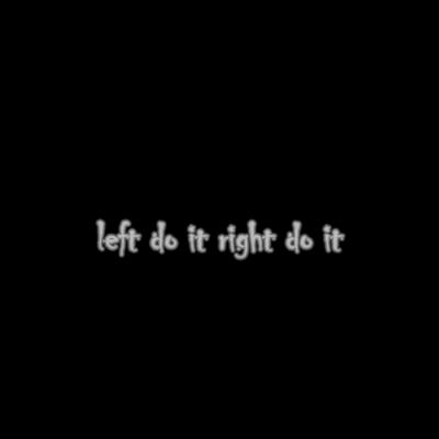 Left Do It Right Do It's cover