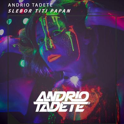 Slebor Titi Papan By Andrio Tadete's cover