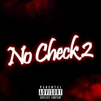 NO CHECK 2 (feat. DAVINCE,Faria Mc,Scottini,t h e ô)'s cover